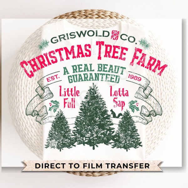 DTF Transfers, Ready to Press, T-shirt Transfers, Heat Transfer, Direct to Film, Movie, Funny, Vacation, Griswold and Co Christmas Tree Farm