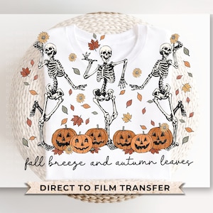 Fall DTF Transfers, Ready to Press, T-shirt Transfers, Heat Transfer, Direct to Film, Leaves, Pumpkins, Skull, Autumn Dancing Skeletons