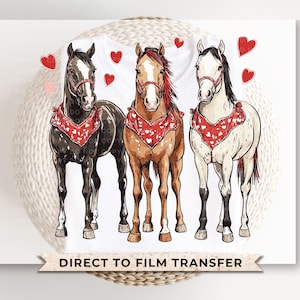 Valentine&#39;s Day DTF Transfers, Ready to Press, T-shirt Transfers, Heat Transfer, Direct to Film, Holiday, Country, Western, Horse Lover