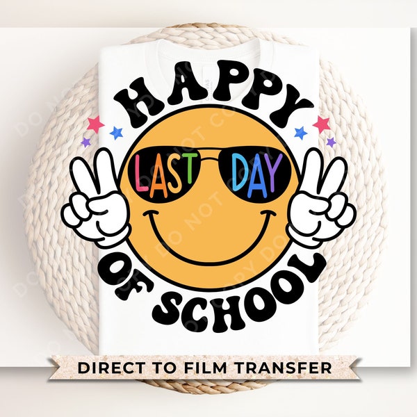 Summer DTF Transfers, Ready to Press, T-shirt Transfers, Heat Transfer, Direct to Film, Teacher, Break, Groovy, Happy Last Day of School