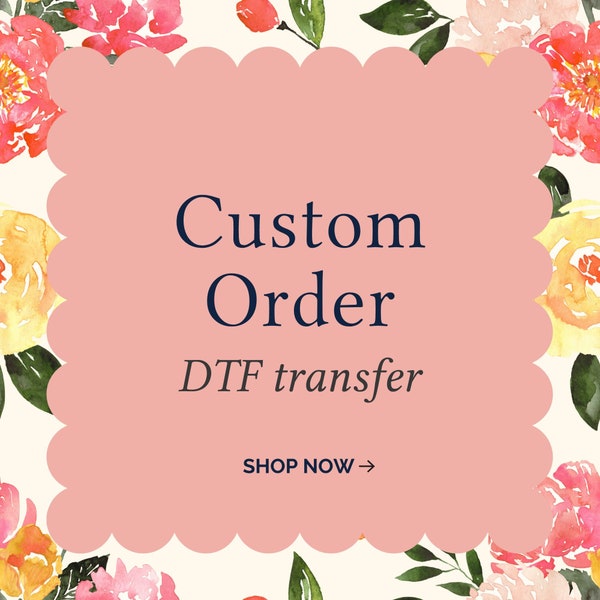 Custom DTF Transfers, Custom Tshirt Transfers, Custom Shirt Transfers, Ready to Press, DTF Gang Sheet, Custom Heat Transfer, DTF Prints