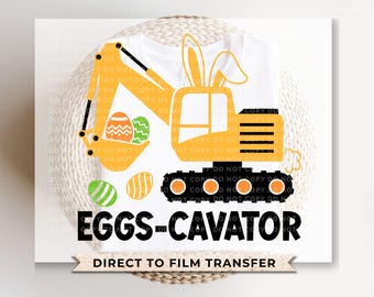 Easter Eggs-cavator DTF Transfer, Tshirt Design