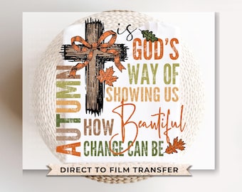 Fall DTF Transfers, Ready to Press, T-shirt Transfers, Heat Transfer, Direct to Film, Cold Peel, Jesus, Christian, Beautiful, Leaves, Cross