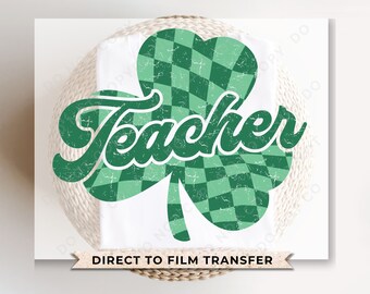 DTF Transfers, Ready to Press, T-shirt Transfers, Heat Transfer, Direct to Film, St Patrick’s Day, Distressed, Teacher Checkered Shamrock