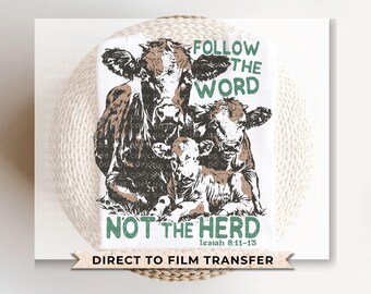 May include: A black and white illustration of two cows with the text "Follow the Word, Not the Herd" and "Isaiah 8:11-13".