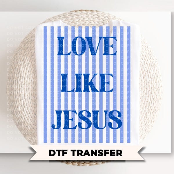 Love Like Jesus DTF Transfer, Ready to Press, Striped Christian Tshirt Design