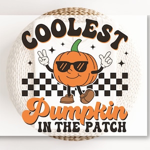 May include: A retro-style illustration of a pumpkin wearing sunglasses and saying "Coolest Pumpkin in the Patch". The pumpkin is wearing a checkered pattern on its feet and has a peace sign on each hand.