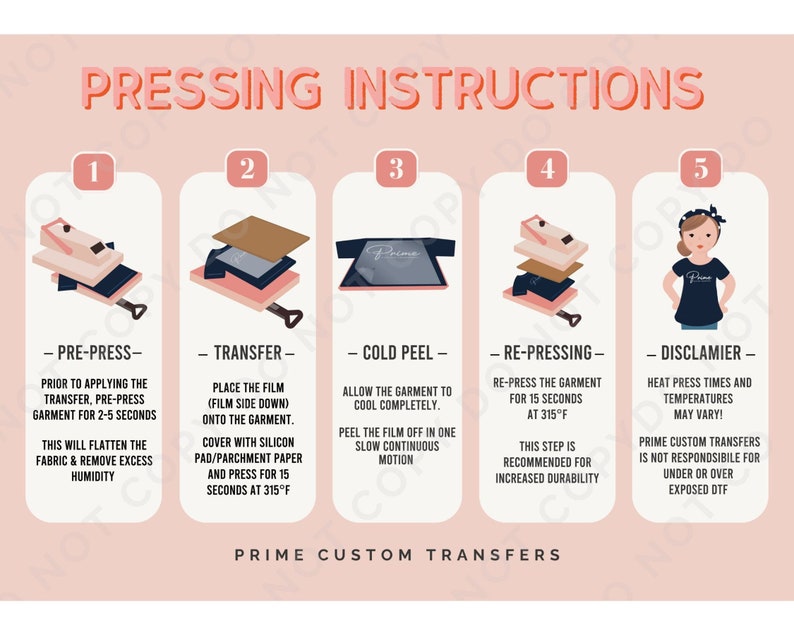 May include: Illustrated pressing instructions for custom transfers. Steps include pre-press, transfer, cold peel, re-pressing, and a disclaimer. The instructions are displayed on a pink background with white text and illustrations.