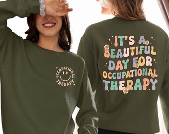 Occupational Therapy Sweatshirt, Cute OT Shirt, Special Education Shirt, Funny Therapist Shirt, Aesthetic Therapy Shirt, Womens Trendy Shirt