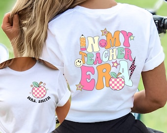 Personalized in My Teacher Era Shirt, Teacher Custom Name Shirt, Teacher Era shirt, First Grade Teacher Shirt, Back to School Shirt