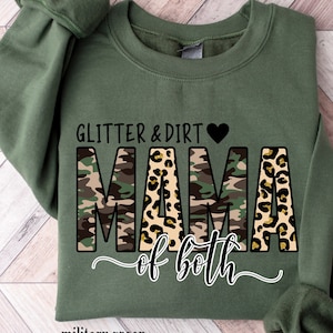 Leopard Mama Sweatshirt, Mother&#39;s Day Sweatshirt, Glitter and Dirt Mama Both of Them, Girl and Boy Mama Shirt, New Mom Gift