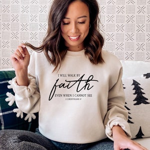 Christian sweatshirt, I walk by faith sweatshirt, christian sweatshirt, inspirational sweatshirt, religious sweatshirt, Faith Sweatshirt