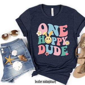 Easter Dude Shirt, Cute Retro Shirt, Dude Easter gift Shirt, One Happy Dude Funny Shirt, Funny Friendship Retro Shirt