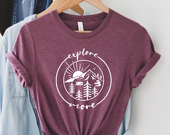 Adventure Shirt, Explore Shirt, Explore More Shirt, Adventurer Gift, Camping Shirt, Camper Shirt, Hiking Shirt, Outdoor Shirt