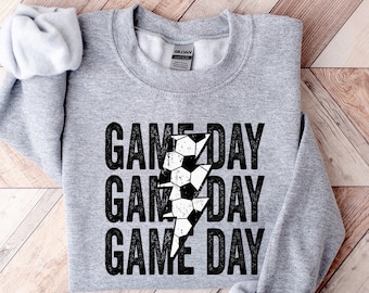 Game Day Soccer Sweatshirt, Mother's Day Gift, Gift For Soccer Lover Game Day Shirt, Game Day Gift Sweatshirt, Soccer Season Sweatshirt