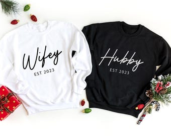 Wifey Hubby Custom Est Couple Sweatshirt, Wifey Shirt, Matching Shirt, Hubby Shirt, Gift for Fiance, Wedding Gift, Matching Couple Sweater