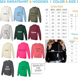 The image is a color and size chart for unisex sweatshirt and hoodie designs. It displays various styles and sizes of sweatshirts and hoodies in different colors, including black, white, light blue, green, maroon, red, navy, pink, and gray. The chart provides measurements for each size, such as width, length, and sleeve length, as well as the corresponding style and color.
