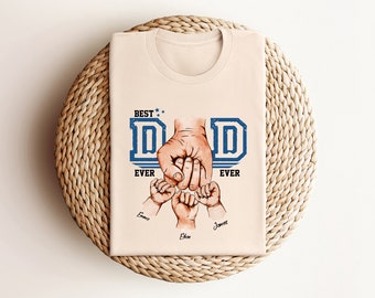 Personalized Best Dad Ever Shirt, Custom Child Names Gift For Dad, Dad Hand Fist Bump Shirt, Happy Father's Day Gift, Gift For Dad