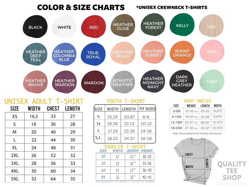 May include: Color and size chart for unisex crewneck t-shirts, youth t-shirts, toddler t-shirts, and baby onesies. The chart includes sizes, width, chest, length, and weight measurements in inches and pounds.