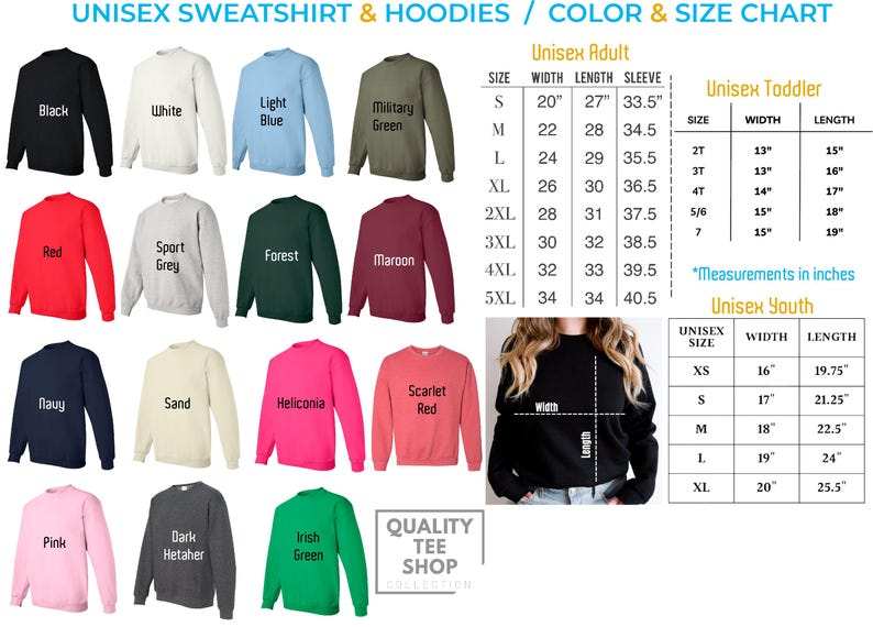 May include: Color and size chart for unisex sweatshirts and hoodies. The chart displays various colors, including black, white, red, and green. Measurements are in inches for adult, toddler, and youth sizes. The text "Quality Tee Shop Collection" is also visible.