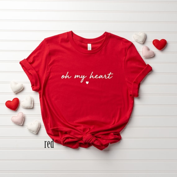 Oh My Heart Valentines Day Shirt Minimalist Script T Shirt Valentines Day Gift Be Still My Heart Love Tee Engagement Gifts Etsy Australia