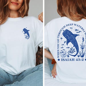 When You Go Through Deep Waters Shirts, Cute Bible Verses Shirts, Faith Shirts, Christian Shirt, Summer Faith Shirts, Ocean Lover Gift Shirt