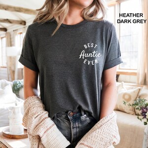 Best Auntie Ever Shirt, Funny Auntie Shirt, New Auntie Shirt, Baby Announcement Shirt for Aunt, Gift for Auntie, Cute Aunts Shirt, Aunt Gift