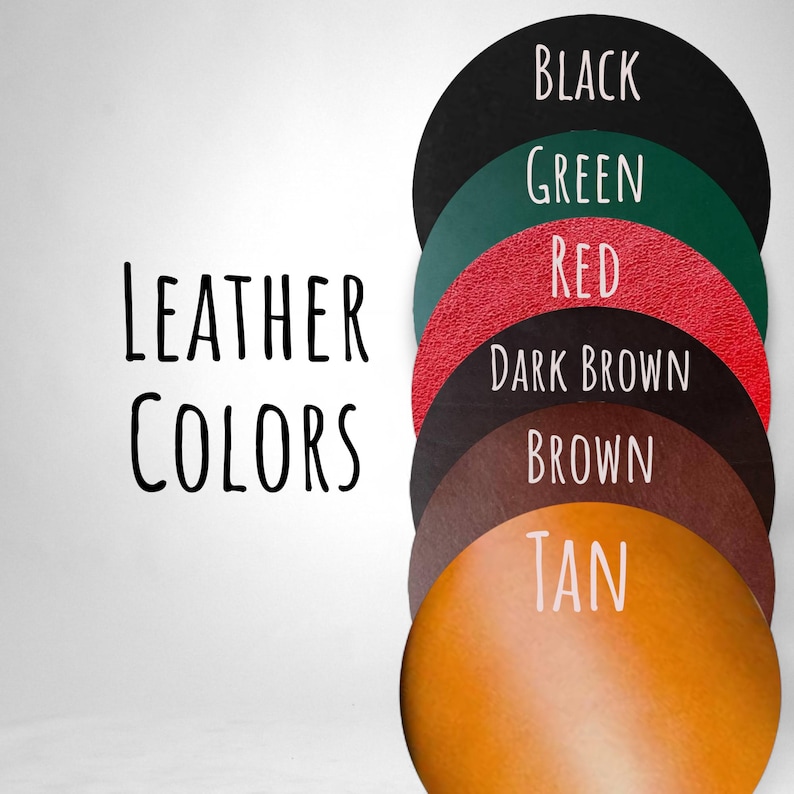 May include: A visual guide showcasing leather colors. The image displays a series of overlapping, semi-circular swatches in various shades, including black, green, red, dark brown, brown, and tan. The text "LEATHER COLORS" is written in black, sans-serif font.