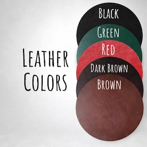 May include: A display of leather color swatches in black, green, red, dark brown, and brown. The word "LEATHER COLORS" is written in black, cursive font on the left side of the image. Each swatch is a different shade of leather.