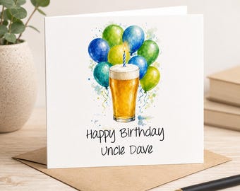 Personalised Uncle Birthday Card, Beer Birthday Card for Uncle, Funny Pint Birthday Card, Watercolour Beer Balloons Card for Him