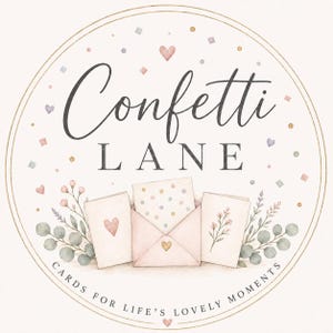 May include: A circular logo featuring the text Confetti LANE and CARDS FOR LIFE'S LOVELY MOMENTS. The design includes three greeting cards, one in an envelope, surrounded by watercolor illustrations of eucalyptus leaves, berries, and hearts.