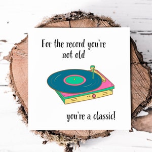 Carte d'anniversaire drôle parfaite pour lui offrir, carte d'âge humoristique, vous n'êtes pas vieux, vous êtes un classique, carte d'anniversaire blague sur l'âge