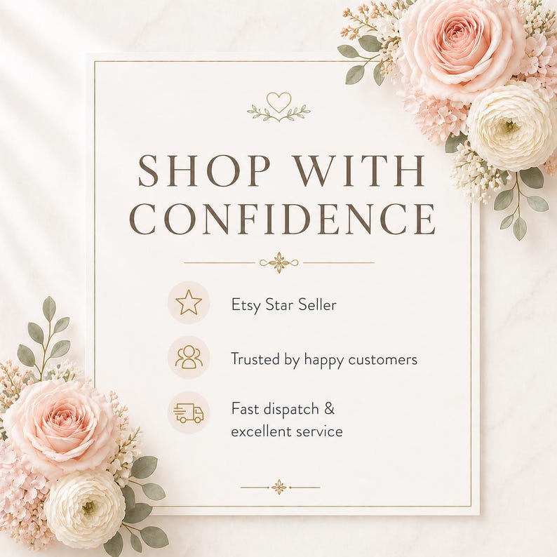 May include: A square sign with the text SHOP WITH CONFIDENCE in dark brown letters. Below, three icons represent Etsy Star Seller, trusted by happy customers, and fast dispatch and excellent service. The sign is decorated with pink and white roses.