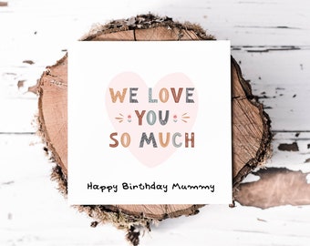Verjaardagskaart voor mama, we houden zo veel van je Verjaardagskaart voor mama, leuke kaart voor moeder van de kinderen, kaarten voor een speciale verjaardag