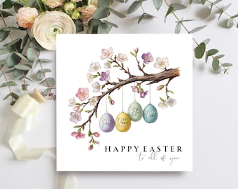 May include: A square Easter card featuring a watercolour illustration of a flowering branch and hanging Easter eggs. The eggs are pastel shades and have names on them. The card reads "Happy Easter to all of you."