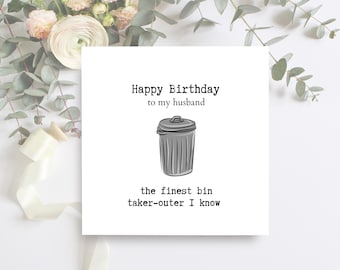 Funny Husband Birthday Card, Finest Bin Taker Outer, Handmade Card For Him