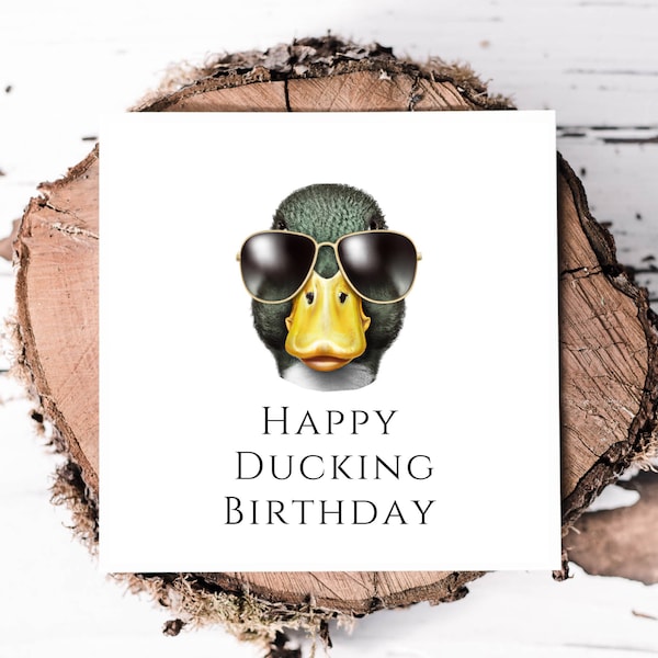 Funny Birthday Card For Him, Happy Ducking Birthday, Birthday Card For Brother, Friend, Boyfriend, Funny Rude Duck Card