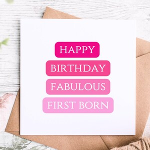 Biglietto di auguri di buon compleanno per la favolosa primogenita, divertente biglietto di auguri per la figlia maggiore, biglietto di auguri con sfumature di rosa per lei
