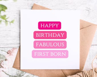 Happy Birthday Fabulous First Born Daughter Card, Funny Birthday Card for Eldest Child, Shades of Pink Birthday Card For Her