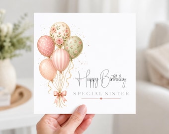Sister Birthday Card, Special Sister Card, Pretty Floral Balloon Birthday Card for Her, Pink Watercolour Sister Greeting Card