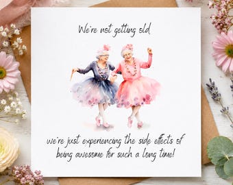 Funny Best Friend Birthday Card, Old Lady Besties Dancing Card, Humorous Card For Her, UK Handmade Age Humour Card