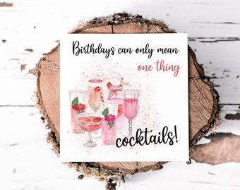 Cocktail Birthday Card For Her, Birthdays Can Only Mean Cocktails Card For Bestie, Sister, Friend, Pink Birthday Cocktails, Cocktail Time