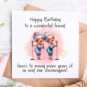 Carte d'anniversaire drôle d'amie de vieille dame, ici à beaucoup plus d'années d'entre nous et nos manigances, carte de souvenir d'anniversaire drôle pour elle