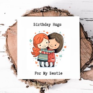Carte de câlins d'anniversaire pour meilleure amie, carte d'anniversaire pour ma meilleure amie avec de jolies copines, câlins d'anniversaire pour meilleure amie, journée spéciale, cadeaux bestie