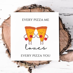 Carte pizza mignonne et drôle pour partenaire, carte d'anniversaire pour petite amie, petit ami, mari ou femme amateur de pizza, carte d'anniversaire pour elle lui