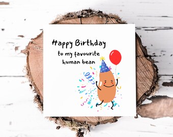 Happy Birthday To My Favourite Human Bean, Funny Birthday Card, Baked Beans, Joke, Pun, Food, Cartoon Cute Birthday Card For Him, For Her - Canada