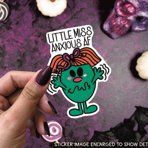 Little Miss Anxious AF Vinyl Sticker