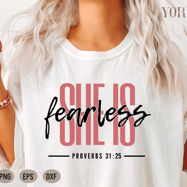 She is Fearless SVG , Bible Quote SVG , Proverbs 31 25 SVG , Cricut , Digital Download