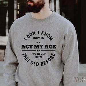 I don't know how to act my age SVG, Birthday SVG, Aged to perfection SVG, Birthday Limited edition svg, cut file