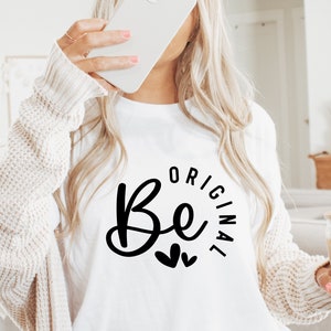 Camiseta motivacional, camiseta original, camiseta The Originals, camisetas inspiradoras, camiseta divertida, camisetas con frases, camiseta &quot;Sé tú mismo&quot;